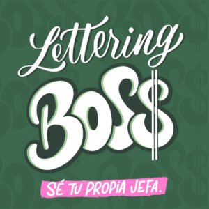 Lettering Boss - Sé tu propia jefa